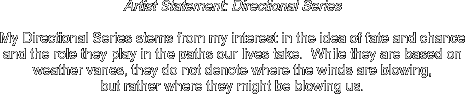 Artist Statement: Directional Series